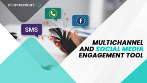 Multichannel and Social Media Engagement Tool