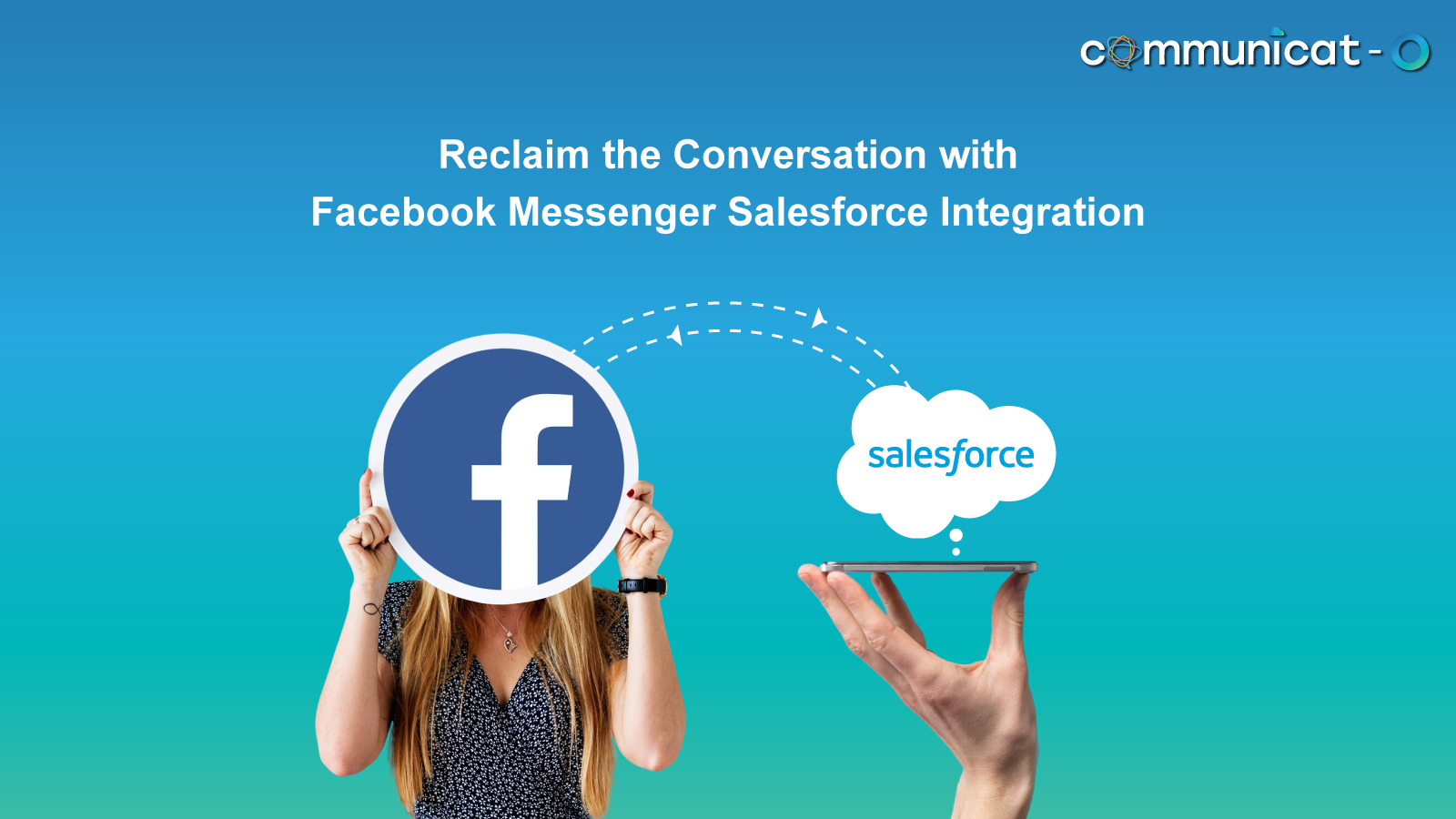 Facebook Messenger Salesforce integration - Communicat-O
