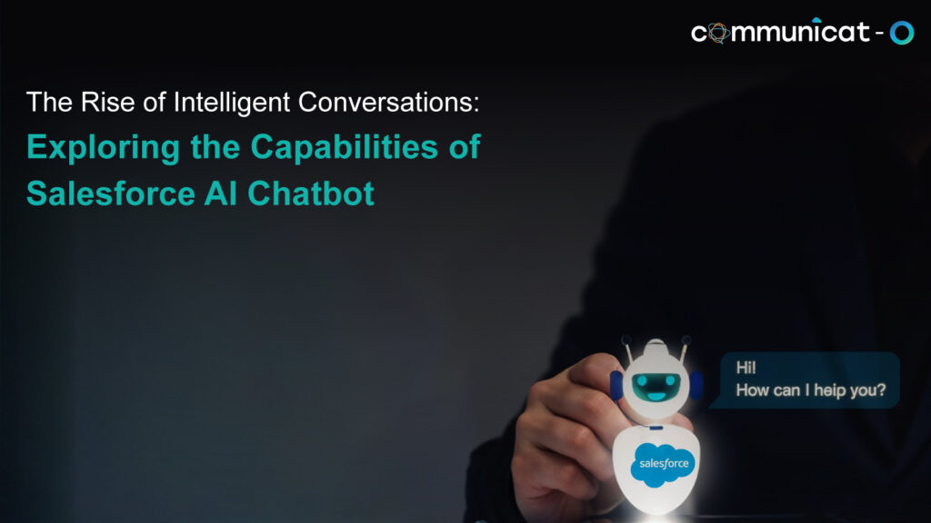Salesforce AI chatbot - Communicat-O