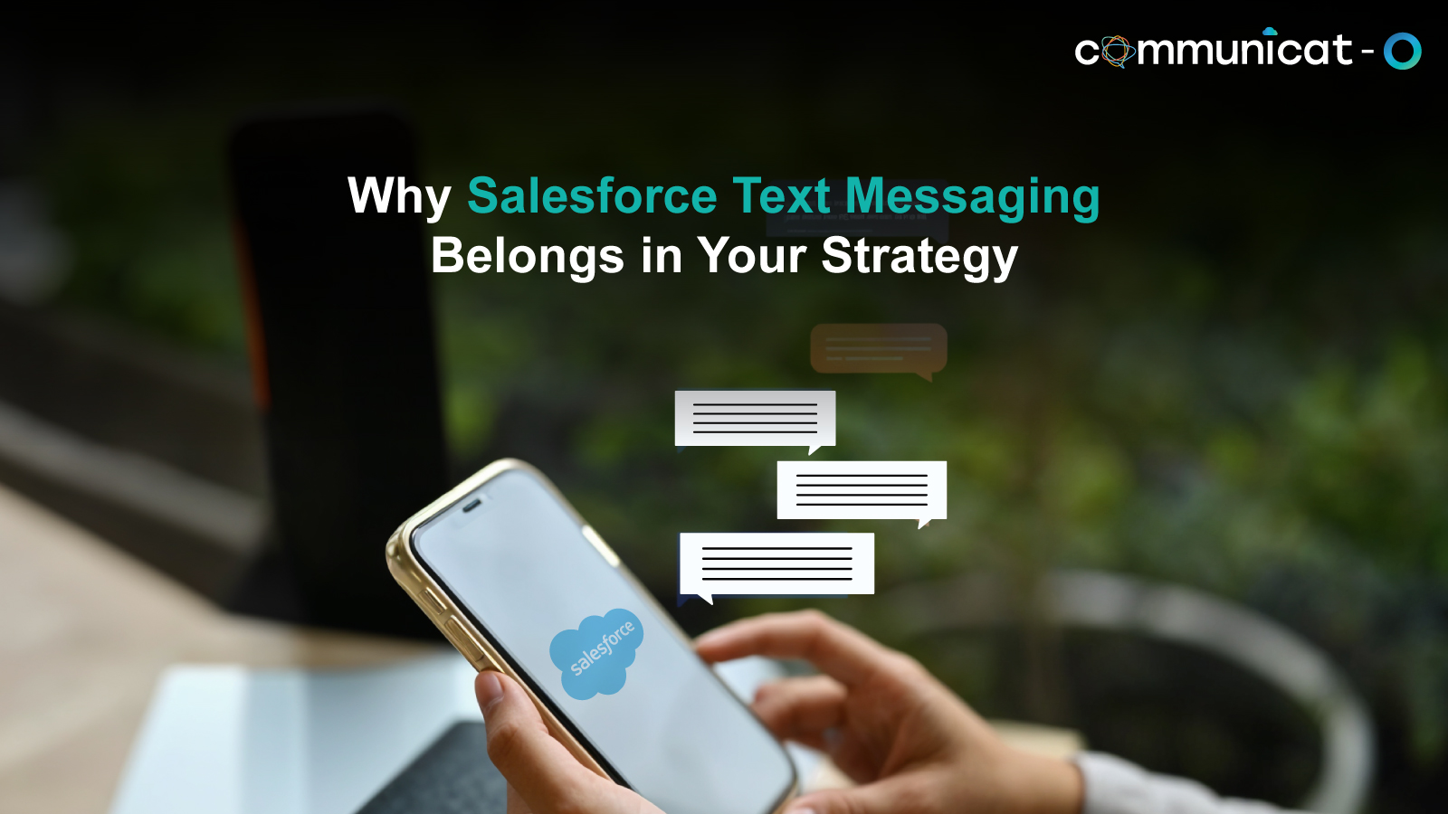Salesforce text messaging - Communicat-O