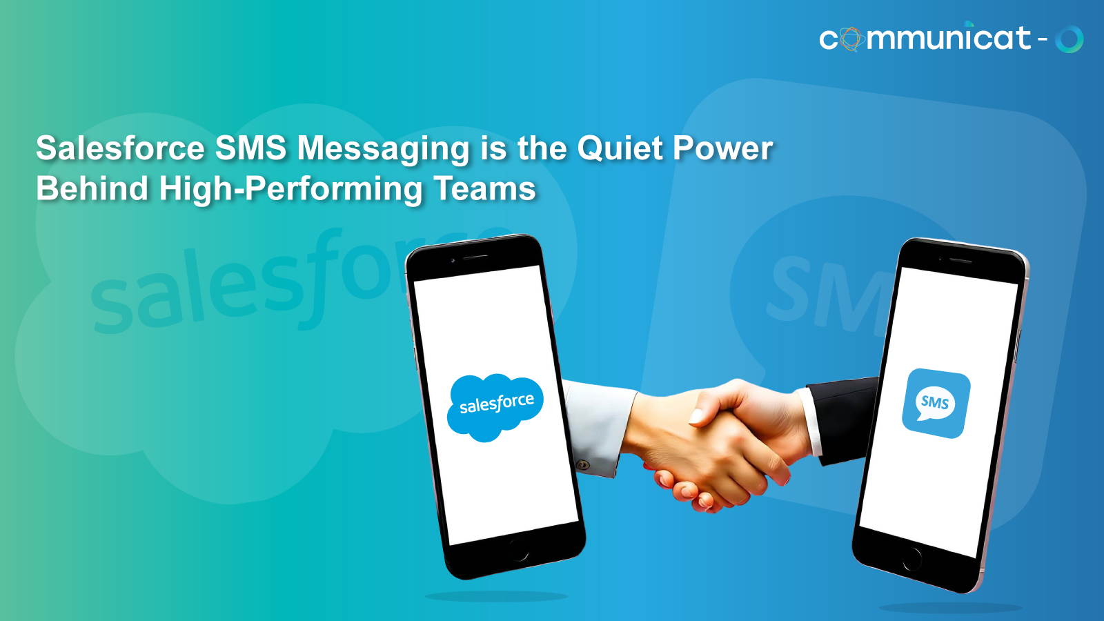 Salesforce SMS messaging - Communiact-O