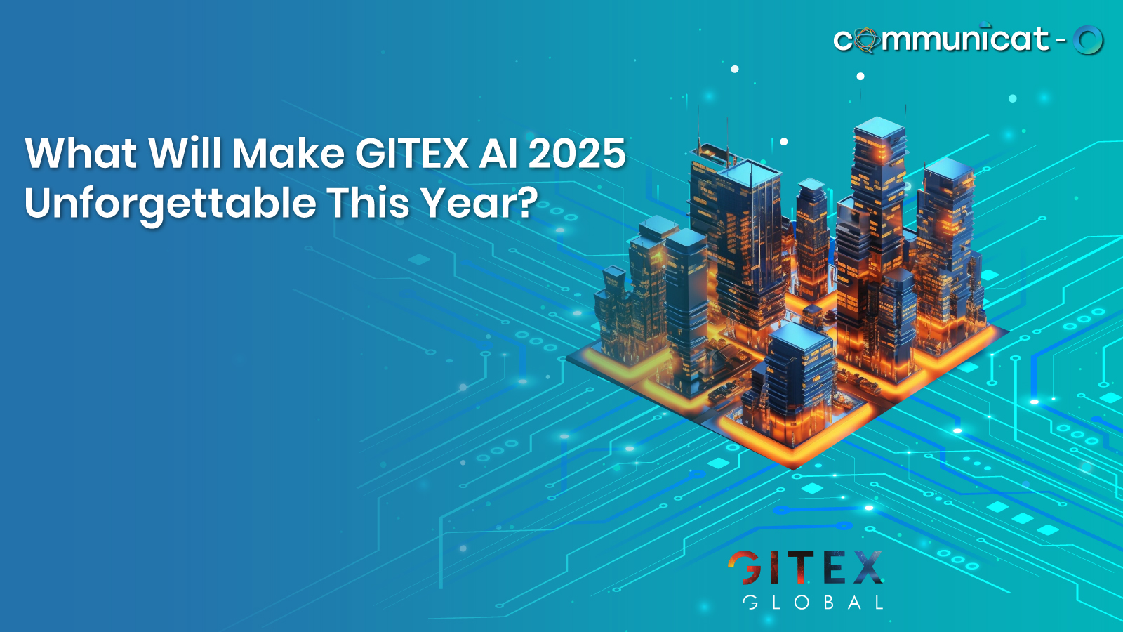 GITEX AI 2025 - Communicat-O