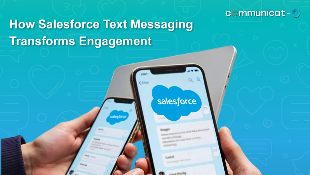 Salesforce text messaging - communicat-o
