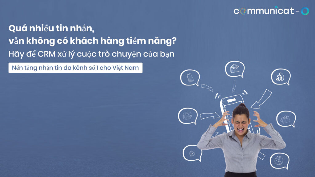 Nền tảng Nhắn tin Đa kênh tại Việt Nam - Communicat-O