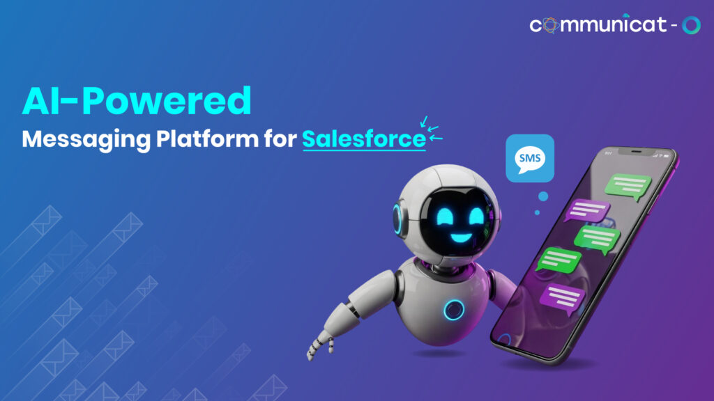 Salesforce SMS AI messaging - Communicat-O