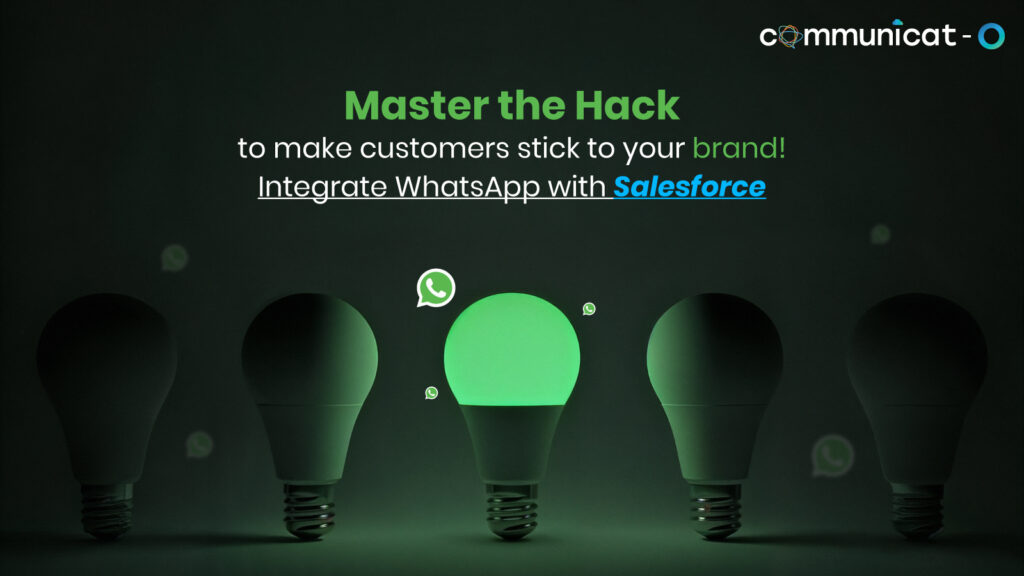 WhatsApp Integration with Salesforce - Communicat-O