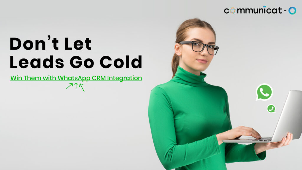 WhatsApp CRM integration solution - Communicat-O