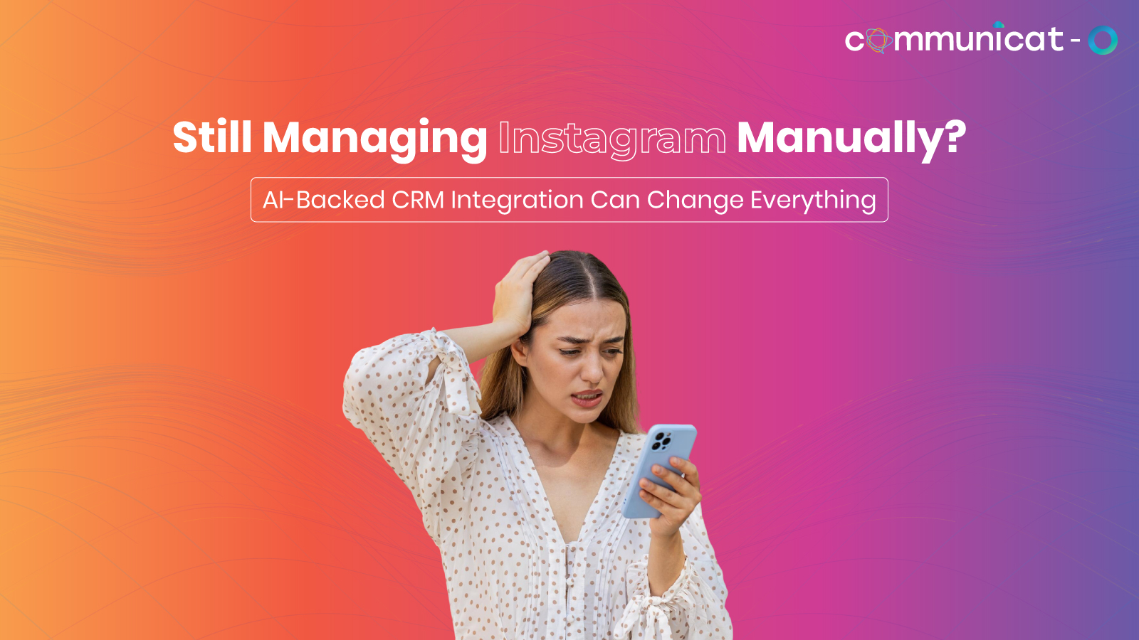 Instagram CRM - Communicat-O