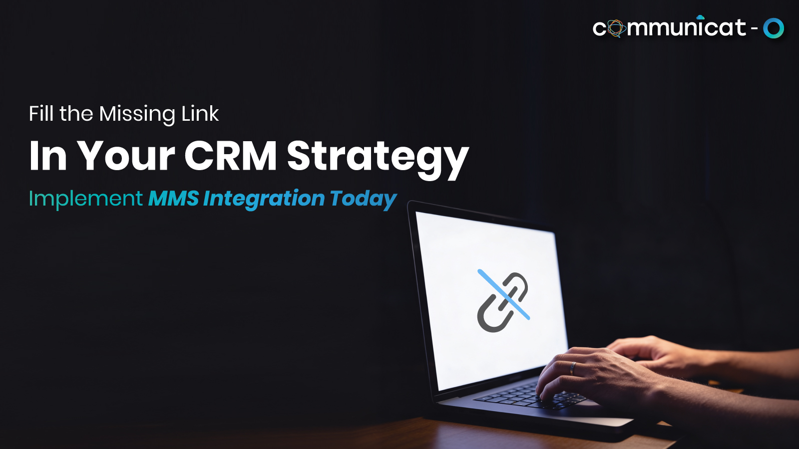 MMS Integration - Communicat-O