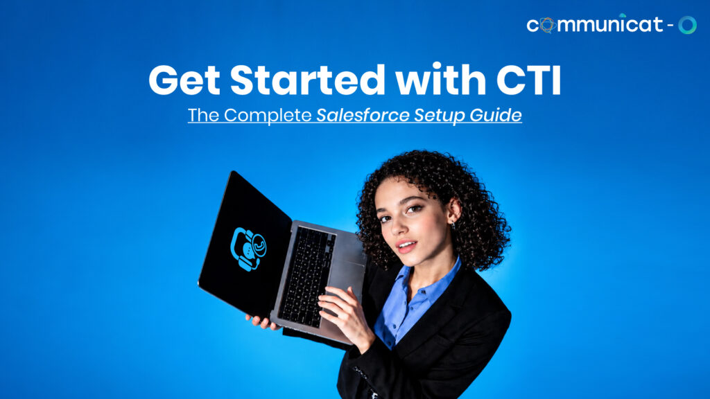 CTI in Salesforce - Communicat-O