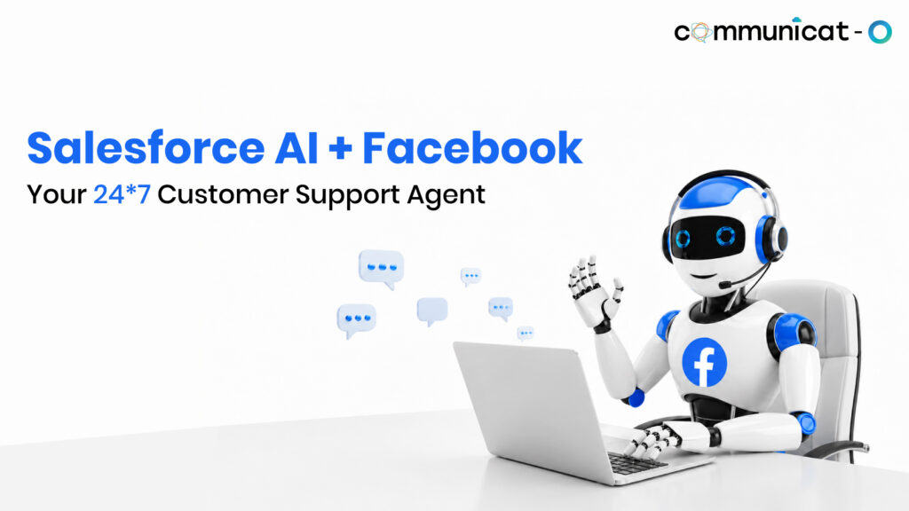 Integrate Salesforce Agentforce with Facebook Messenger - Communicat-O